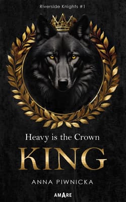 Heavy is the Crown. King. Riverside Knights #1 - ebook