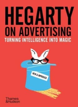 Hegarty on Advertising. Turning Intelligence into Magic wer. angielska - John Hegarty