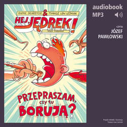 Hej, Jędrek! 1. Przepraszam, czy tu borują? - audiobook - Rafał Skarżycki