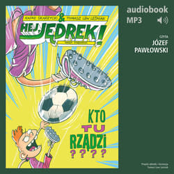 Hej, Jędrek! 3. Kto tu rządzi? - audiobook - Rafał Skarżycki