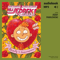 Hej, Jędrek! 6. Kłopoty z dziewczynami? - audiobook - Rafał Skarżycki