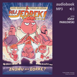Hej, Jędrek! 7. Znowu pod górkę? - audiobook - Rafał Skarżycki
