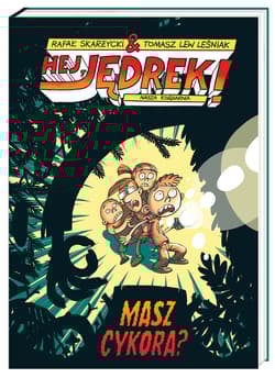 Hej, Jędrek! Masz cykora? - Rafał Skarżycki