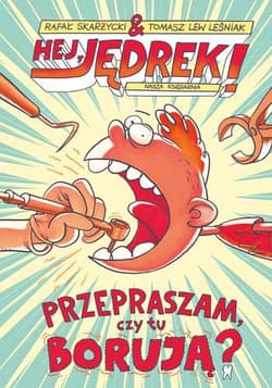 Hej, Jędrek! Przepraszam, czy tu borują? - Rafał Skarżycki, Leśniak Tomasz Lew