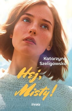 Hej, Misty! - Szeligowska Katarzyna