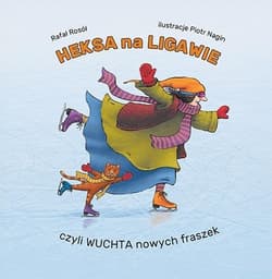 Heksa na ligawie, czyli wuchta nowych fraszek - Rafał Rosół