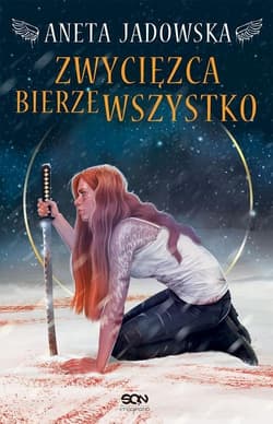 Heksalogia o Dorze Wilk 3 Zwycięzca bierze wszystko - Aneta Jadowska