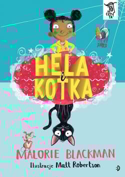 Hela i kotka. To się czyta Tom 6 - Malorie Blackman