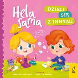 Hela sama. Dzieli się z innymi - Kamila Gurynowicz