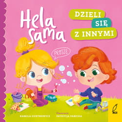 Hela sama. Dzieli się z innymi - Kamila Gurynowicz