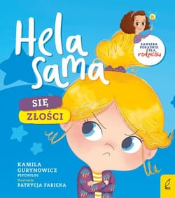 Hela sama Się złości - Kamila Gurynowicz