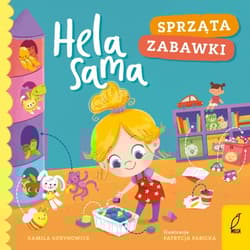 Hela sama sprząta zabawki - Kamila Gurynowicz