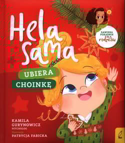 Hela sama Ubiera choinkę - Kamila Gurynowicz