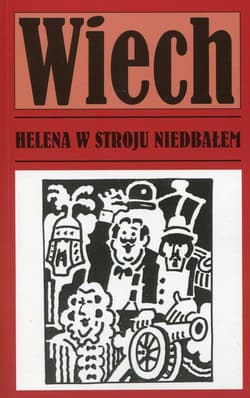Helena w stroju niedbałem czyli królewskie opowieści pana Piecyka - Wiech Stefan Wiechecki