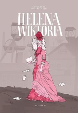 Helena Wiktoria. Tom 1 - Katarzyna Witerscheim