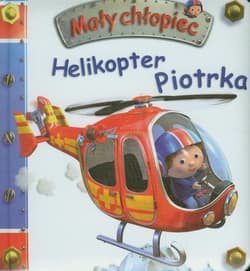 Helikopter Piotrka Mały chłopiec - Belineau Natha