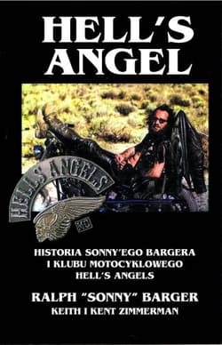 Hell's Angel Historia Sonny'ego Bargera i klubu motocyklowego - Barger Ralph, Zimmerman Keith, Zimmerman Kent