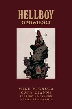 Hellboy Opowieści - Gianni Gary