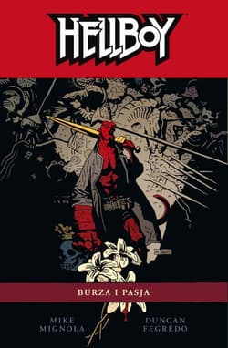 Hellboy Tom 12 Burza i pasja - Mignola Mike