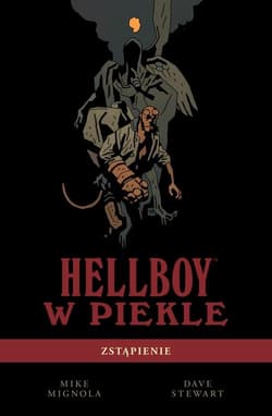 Hellboy w piekle Tom 1 Zstąpienie - Mignola Mike