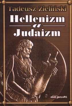 Hellenizm a judaizm - Zieliński Tadeusz