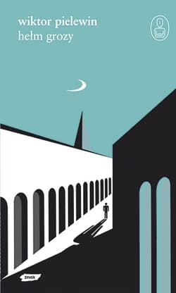 Hełm grozy - Wiktor Pielewin