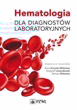 Hematologia dla diagnostów laboratoryjnych -  Korycka-Wołowiec Anna, Krzysztof Lewandowski, Dar