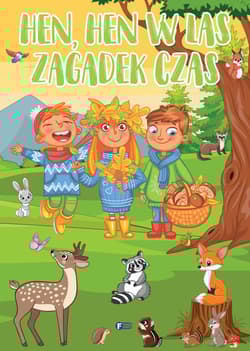 Hen, hen w las zagadek czas - Opracowanie Zbiorowe