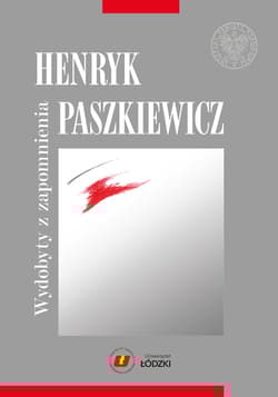Henryk Paszkiewicz wydobyty z zapomnienia - Praca zbiorowa