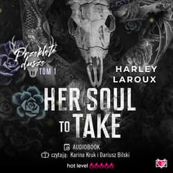 Her Soul to Take. Przeklęte dusze. Tom 1 - audiobook