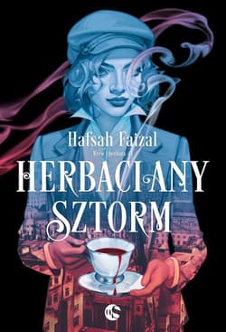 Galeria - zdjęcie nr. 2 - Herbaciany sztorm. Krew i herbata. Tom 1