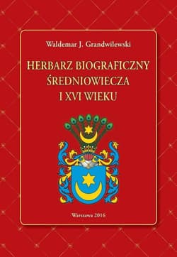 Herbarz biograficzny średniowiecza i XVI wieku