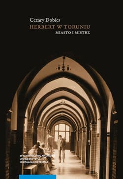 Herbert w Toruniu Miasto i mistrz