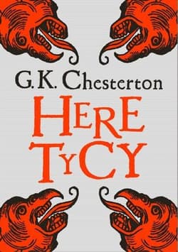 Heretycy - Chesterton Gilbert K.