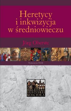Heretycy  i inkwizycja w średniowieczu
