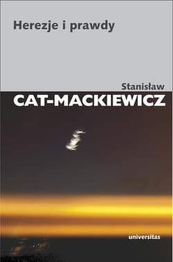 Herezje i prawdy - Stanisław Cat-Mackiewicz