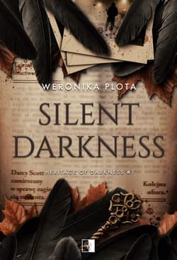 Heritage of Darkness Tom 1 Silent Darkness - Weronika Plota