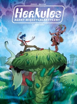 Herkules agent międzygalaktyczny Rebelianci Tom 3 - Vincent Zabus, Dalena Antonello