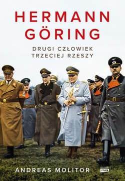 Hermann Göring. Drugi człowiek Trzeciej Rzeszy - ebook - Molitor Andreas