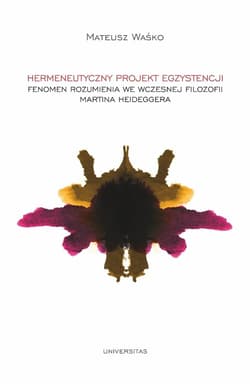 Hermeneutyczny projekt egzystencji Femen rozumienia we wczesnej filozofii Martina Heideggera - Waśko Mateusz