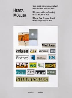 Herta Muller Tam gdzie nie można mówić Słowo jako obraz, obraz jako słowo