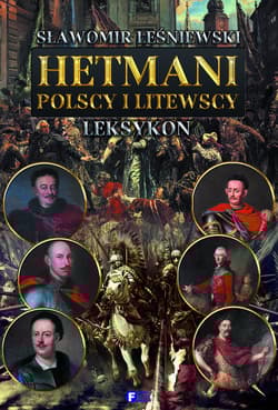 Hetmani polscy i litewscy