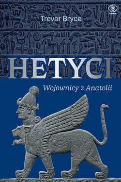 Hetyci. Wojownicy z Anatolii - ebook - Bryce Trevor