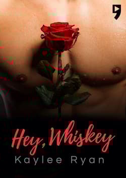 Hey, Whiskey - Kylee Ryan