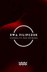 Hieroglify w Sekwanie - Ewa Filipczuk