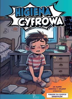Higiena cyfrowa. Poradnik dla młodych odkrywców - Mariusz Dyduch