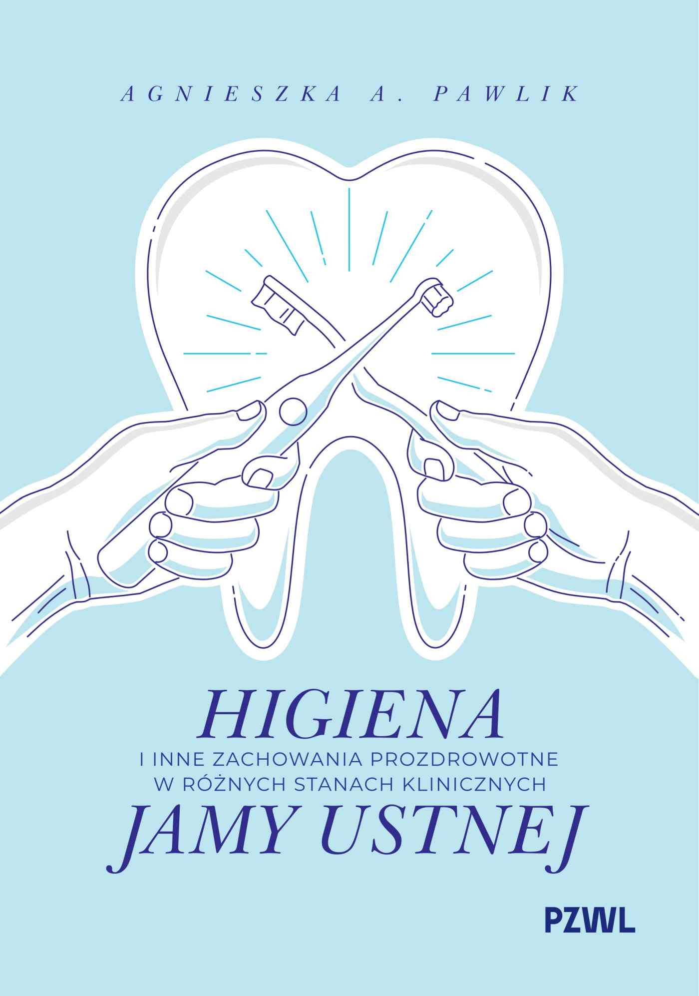 Higiena i inne zachowania prozdrowotne.... - Pawlik Agnieszka A.