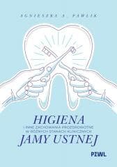 Higiena i inne zachowania prozdrowotne.... - Pawlik Agnieszka A.