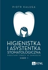 Higienistka i asystentka stomatologiczna - Kaługa Piotr