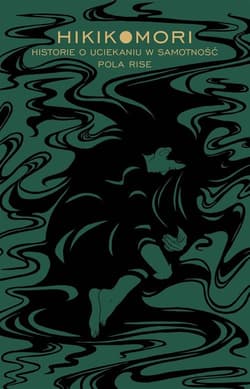 Hikikomori - Pola Rise